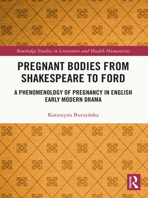 cover image of Pregnant Bodies from Shakespeare to Ford